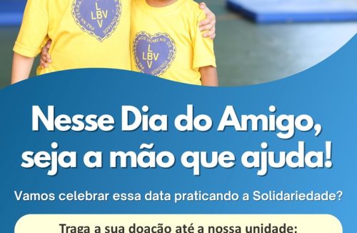Dia do Amigo: LBV celebra a data promovendo ações de solidariedade - Jornal da Franca